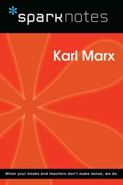 Karl Marx (SparkNotes Philosophy Guide)