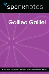 Galileo Galilei (SparkNotes Biography Guide)