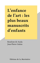 L'enfance de l'art : les plus beaux manuscrits d'enfants