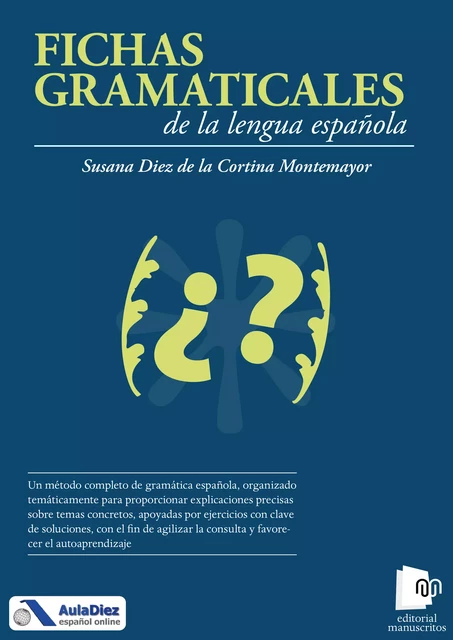 Fichas gramaticales de la lengua española - Susana Diez de la Cortina Montemayor - Editorial Manuscritos