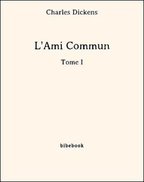 L'Ami Commun - Tome I