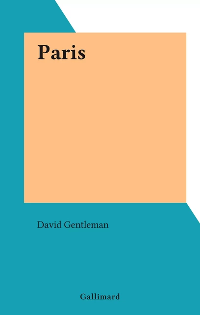 Paris - David Gentleman - Gallimard (réédition numérique FeniXX)