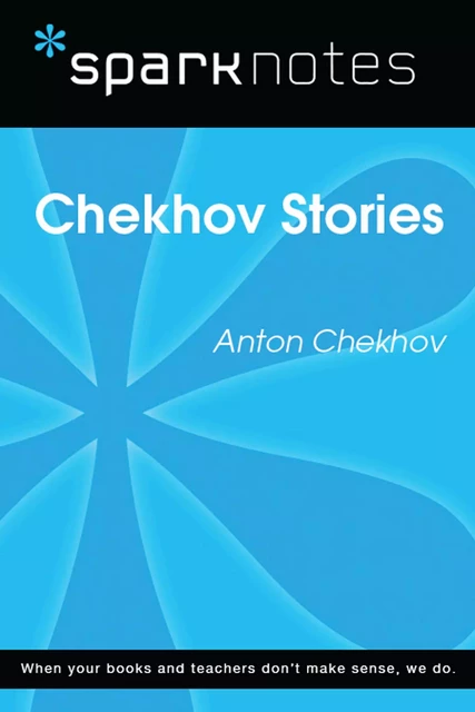 Chekhov Stories (SparkNotes Literature Guide) -  SparkNotes - Spark