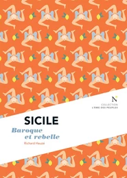 Sicile : Baroque et rebelle