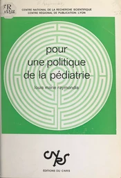 Pour une politique de la pédiatrie : une application des méthodes de micro-analyse des sciences humaines à la prospective hospitalière