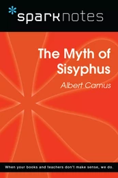 The Myth of Sisyphus (SparkNotes Philosophy Guide)