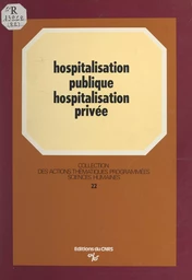 Hospitalisation publique, hospitalisation privée