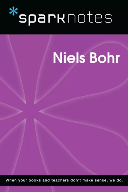 Niels Bohr (SparkNotes Biography Guide) -  SparkNotes - Spark