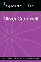 Oliver Cromwell (SparkNotes Biography Guide)