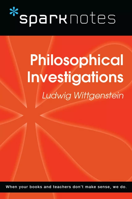 Philosophical Investigations (SparkNotes Philosophy Guide) -  SparkNotes - Spark