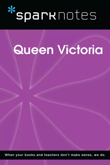 Queen Victoria (SparkNotes Biography Guide) -  SparkNotes - Spark