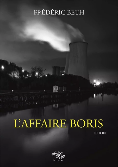 L'Affaire Boris - Frédéric Beth - LiLys Éditions