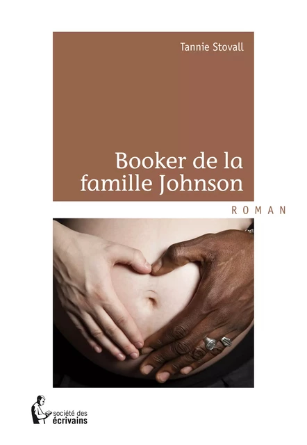 Booker de la famille Johnson - Tannie Stovall - Société des écrivains