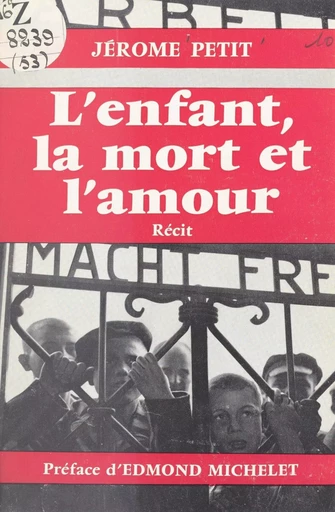 L'enfant, la mort et l'amour - Jérôme Petit - la Table ronde (réédition numérique FeniXX)