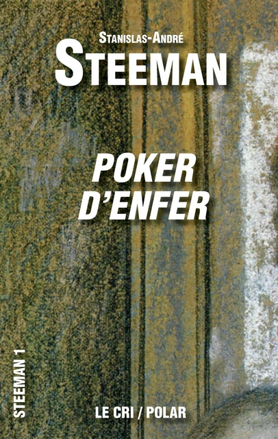 Poker d’Enfer - Stanislas-André Steeman - Le Cri