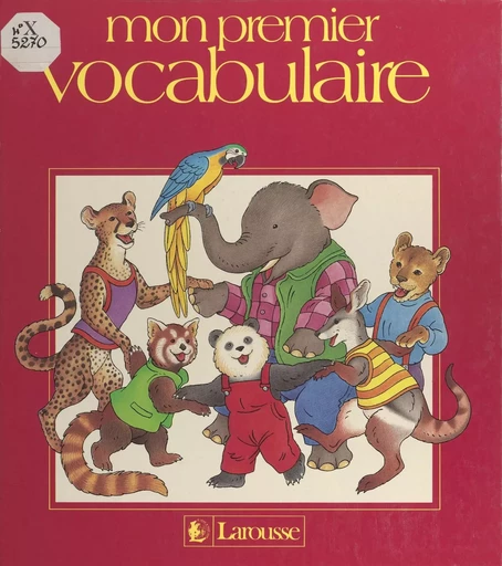 Mon premier vocabulaire - Simone Lamblin - Larousse (réédition numérique FeniXX)