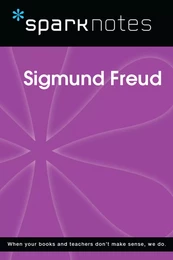 Sigmund Freud (SparkNotes Biography Guide)