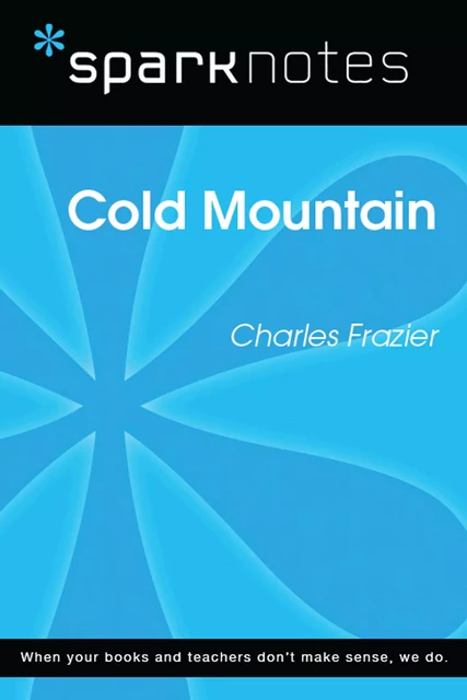 Cold Mountain (SparkNotes Literature Guide) -  SparkNotes - Spark