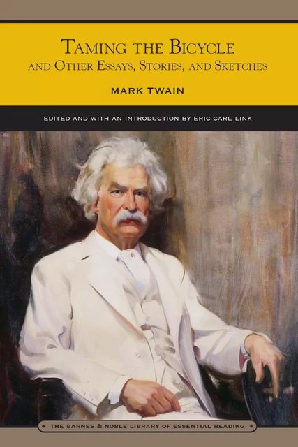 Taming the Bicycle (Barnes & Noble Library of Essential Reading) - Mark Twain - Barnes & Noble