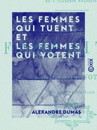 Les femmes qui tuent et les femmes qui votent