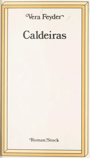 Caldeiras - Vera Feyder - Stock (réédition numérique FeniXX)