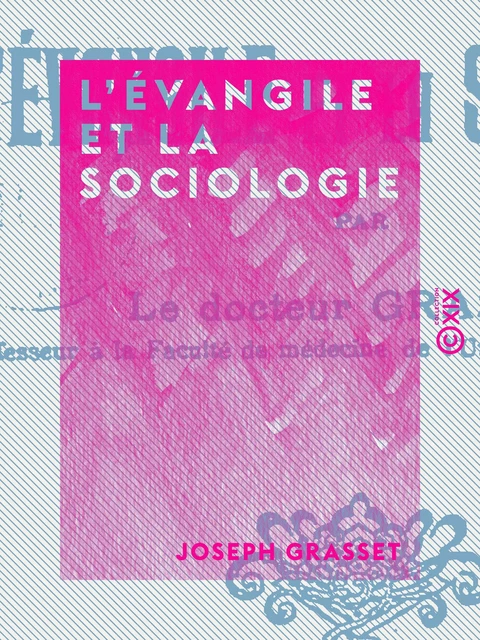 L'Évangile et la Sociologie - Joseph Grasset - Collection XIX