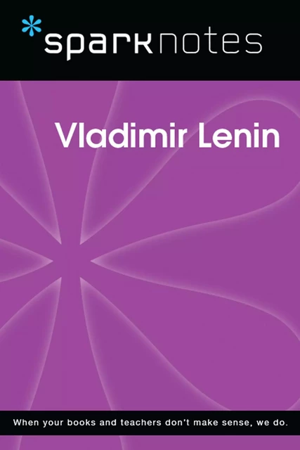 Vladimir Lenin (SparkNotes Biography Guide) -  SparkNotes - Spark