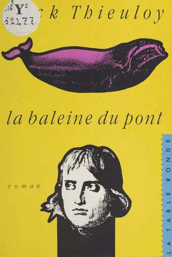 La baleine du pont - Jack Thieuloy - la Table ronde (réédition numérique FeniXX)