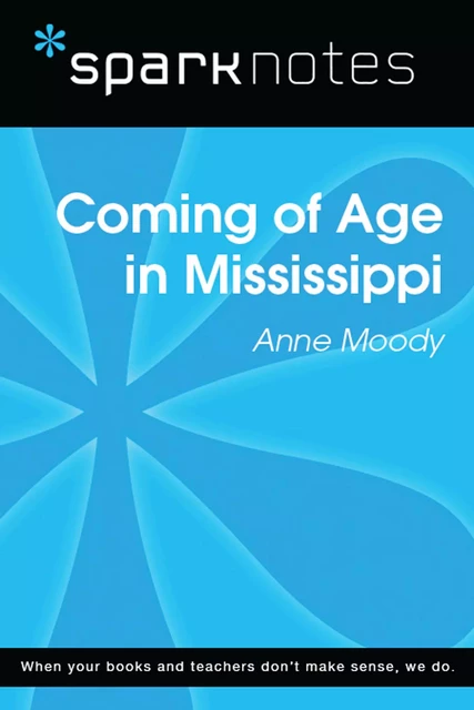 Coming of Age in Mississippi (SparkNotes Literature Guide) -  SparkNotes - Spark