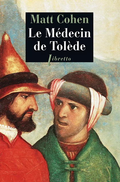 Le Médecin de Tolède - Matt Cohen - Libella