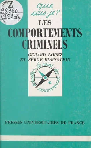 Les comportements criminels - Gérard Lopez, Serge Bornstein - Presses universitaires de France (réédition numérique FeniXX)