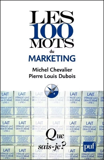 Les 100 mots du marketing - Michel Chevalier, Pierre Louis Dubois - Humensis