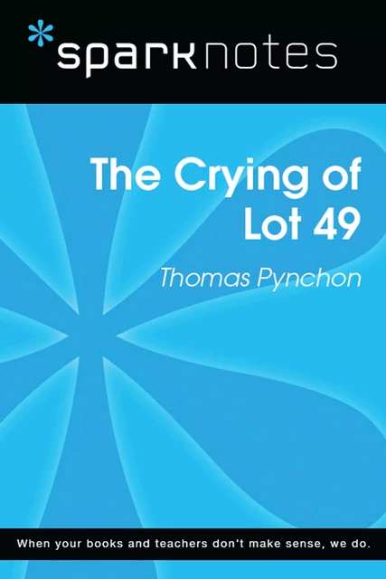 The Crying of Lot 49 (SparkNotes Literature Guide) -  SparkNotes - Spark