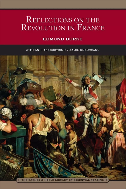 Reflections on the Revolution in France (Barnes & Noble Library of Esssential Reading) - Edmund Burke - Barnes & Noble