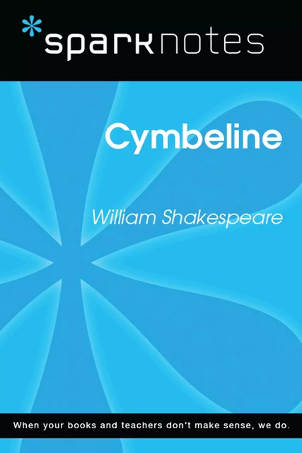 Cymbeline (SparkNotes Literature Guide) -  SparkNotes - Spark