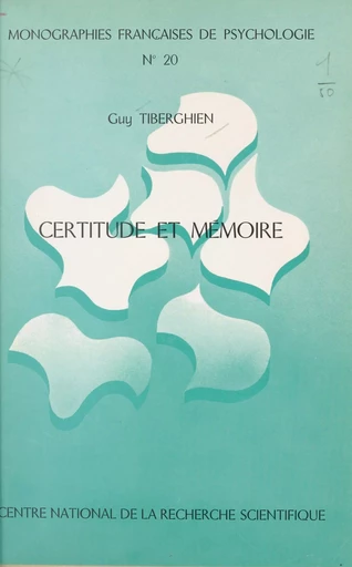 Certitude et mémoire - Guy Tiberghien - CNRS Éditions (réédition numérique FeniXX)