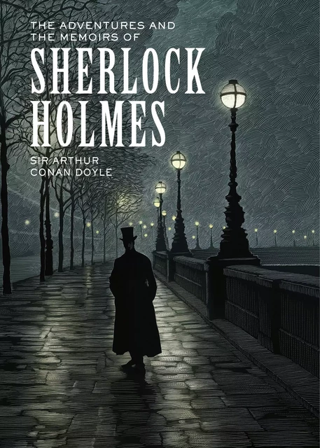 The Adventures and the Memoirs of Sherlock Holmes - Sir Arthur Conan Doyle - Sterling