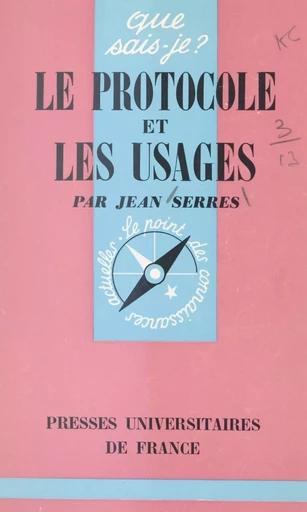 Le protocole et les usages - Jean Serres - (Presses universitaires de France) réédition numérique FeniXX