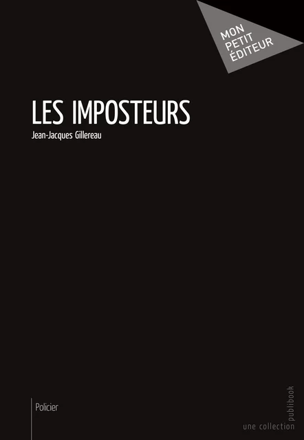 Les Imposteurs - Jean-Jacques Gillereau - Mon Petit Editeur