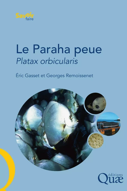 Le Paraha peue, Platax orbicularis - Georges Remoissenet, Eric Gasset, Marc Taquet - Quae