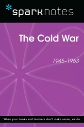 The Cold War (SparkNotes History Note)