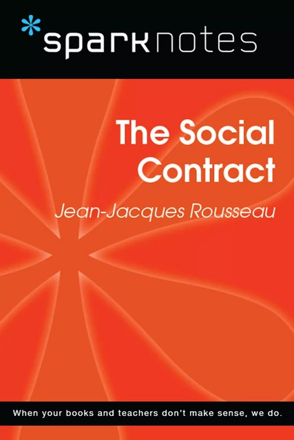 The Social Contract (SparkNotes Philosophy Guide) -  SparkNotes - Spark