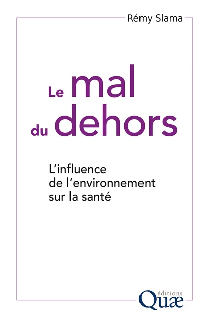 Le mal du dehors - Rémy Slama - Quae