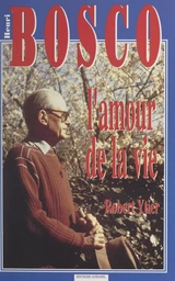 Henri Bosco ou l'amour de la vie