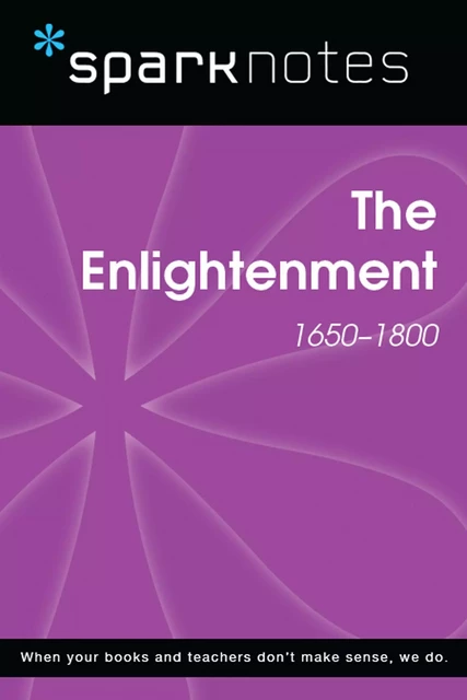 The Enlightenment (1650-1800) (SparkNotes History Note) -  SparkNotes - Spark