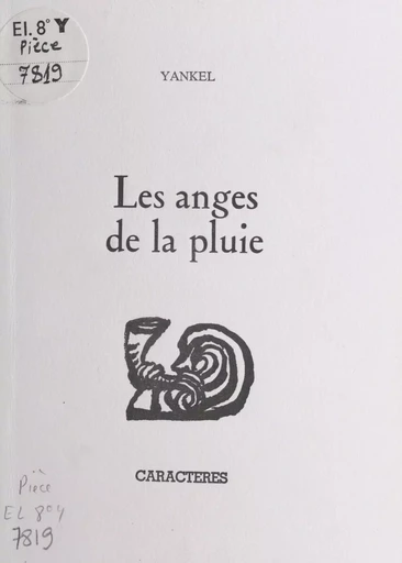 Les anges de la pluie -  Yankel - Caractères (réédition numérique FeniXX)