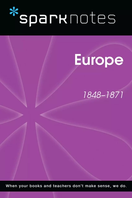 Europe (1848-1871) (SparkNotes History Note) -  SparkNotes - Spark