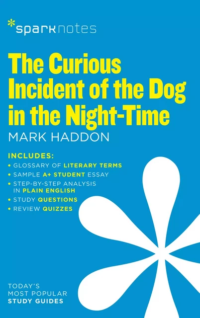 The Curious Incident of the Dog in the Night-Time (SparkNotes Literature Guide) -  SparkNotes - Spark