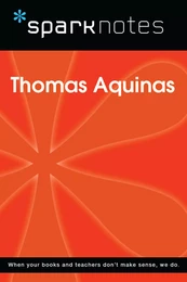 Thomas Aquinas (SparkNotes Philosophy Guide)