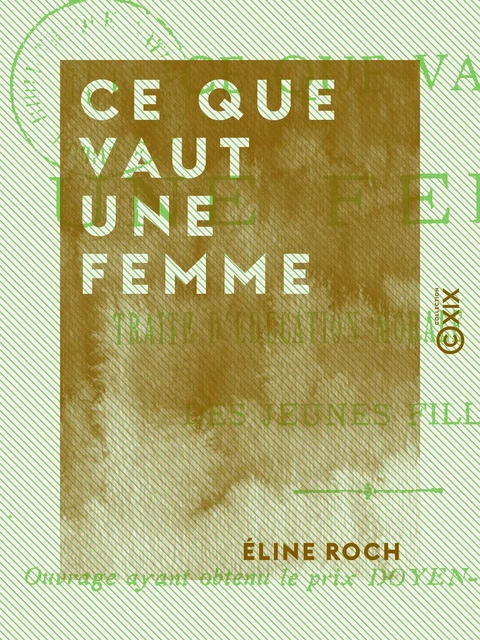 Ce que vaut une femme - Éline Roch - Collection XIX